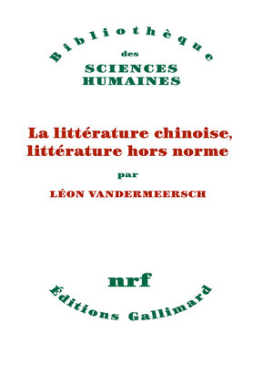 cover image of La littérature chinoise, littérature hors norme